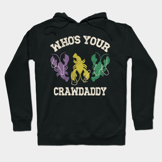 Who's Your Crawdaddy Hoodie by Etopix